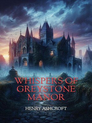 cover image of Whispers of Greystone Manor
